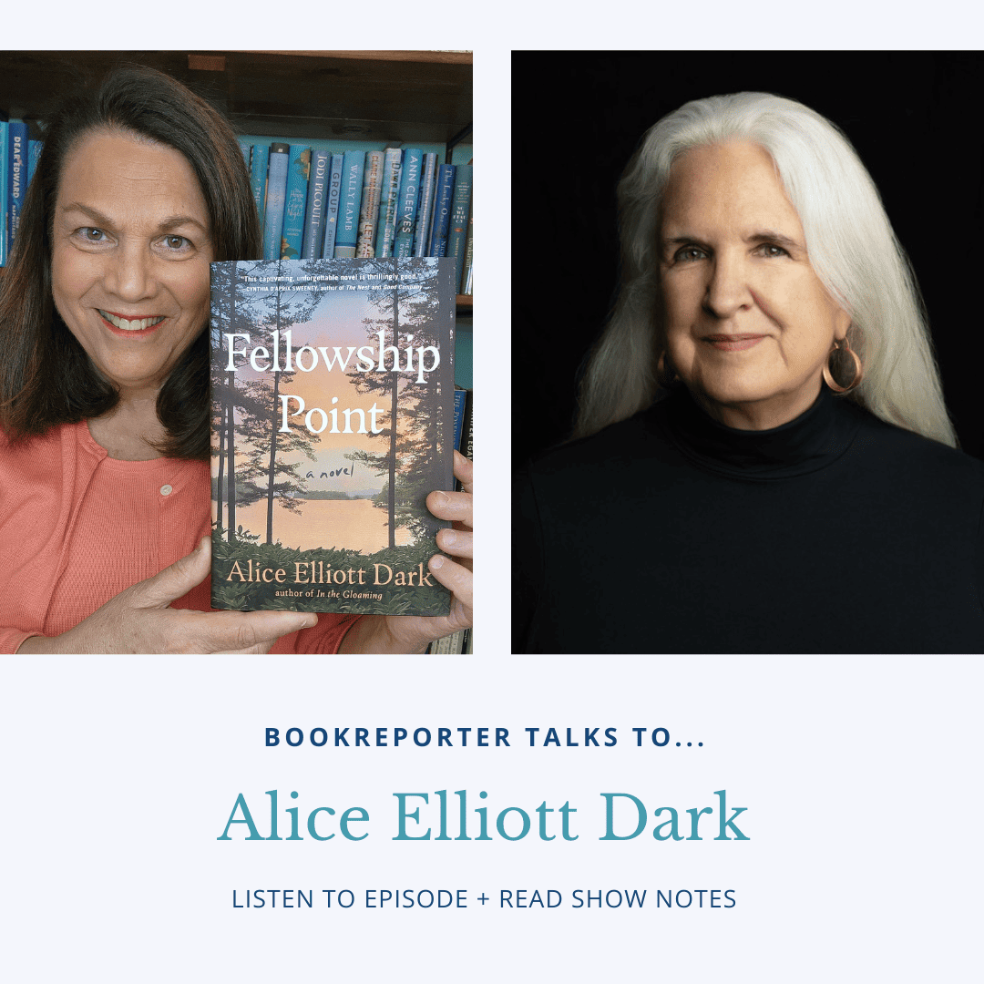 Bookreporter Talks To... Alice Elliott Dark