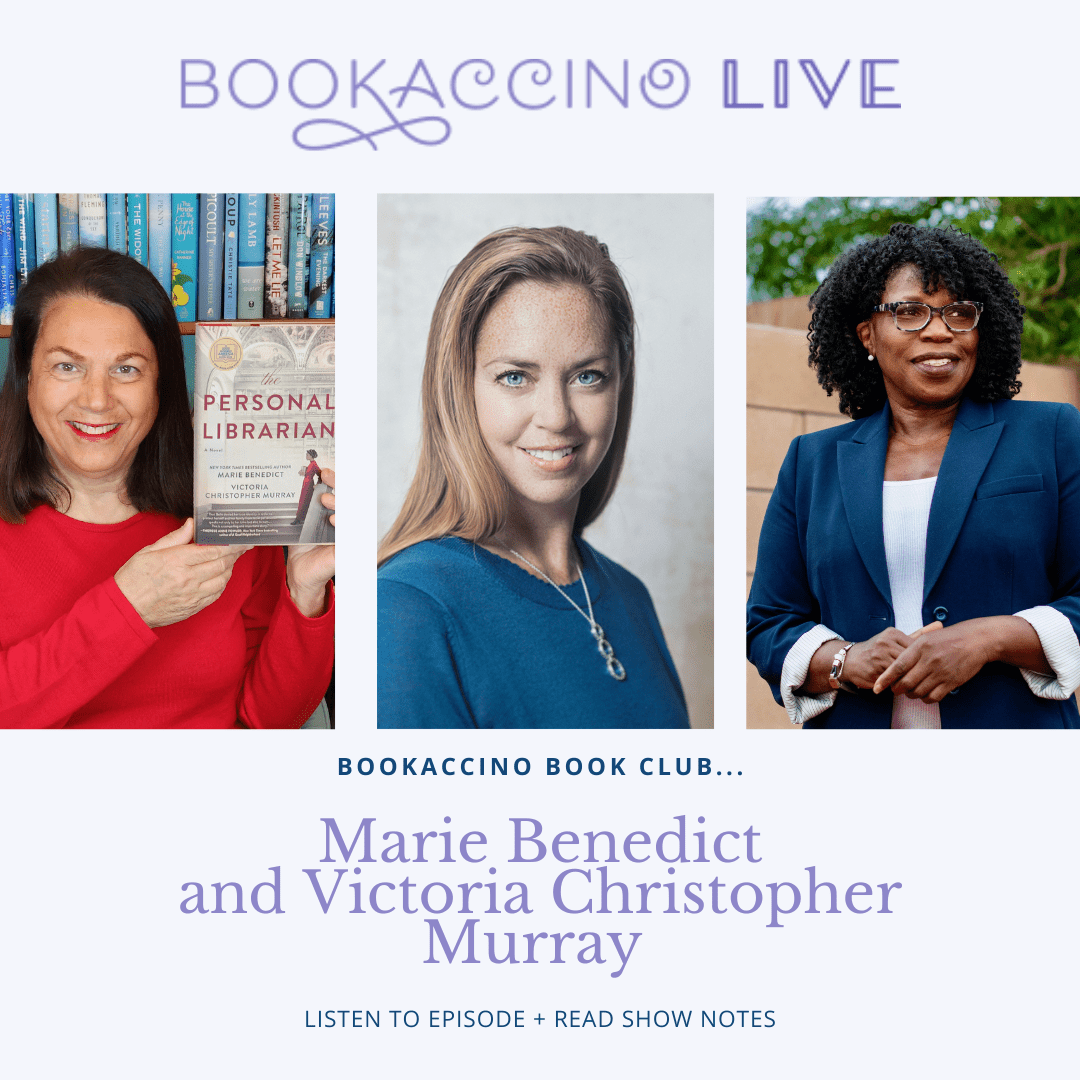 Bookaccino Book Club… Marie Benedict and Victoria Christopher Murray