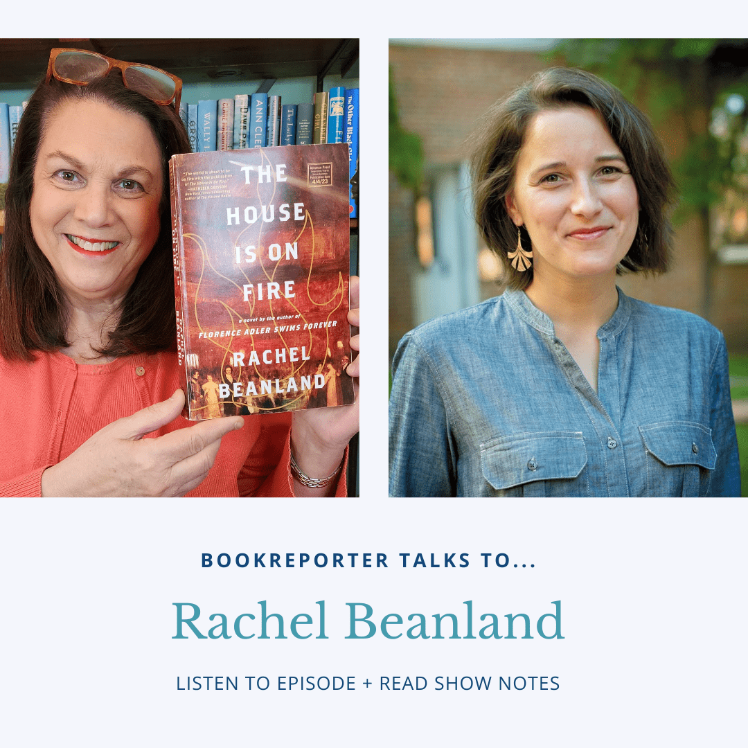 Bookreporter Talks To... Rachel Beanland - The Book Report Network