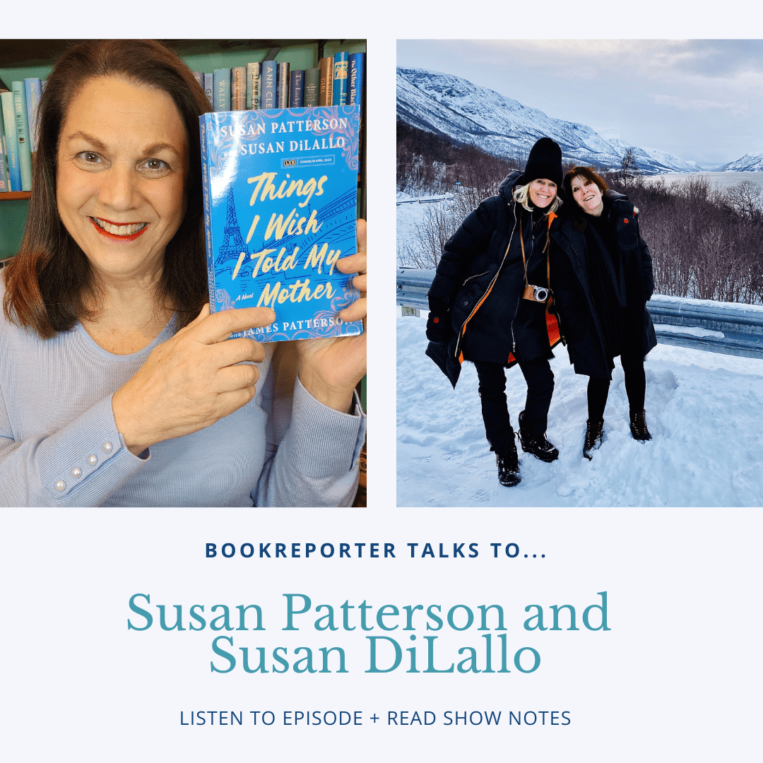 Bookreporter Talks To... Susan Patterson and Susan DiLallo